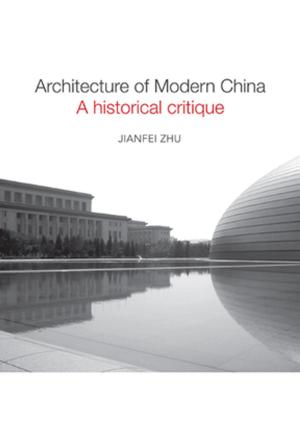 Cover of the book Architecture of Modern China by Sanjaya Acharya