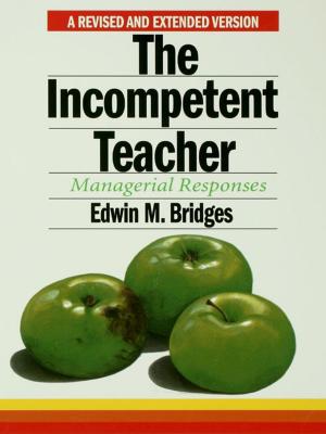 Cover of the book The Incompetent Teacher by Marshall Sponder, Gohar F. Khan