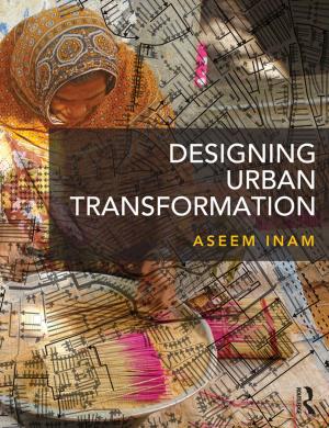 Cover of the book Designing Urban Transformation by Alan A Lew