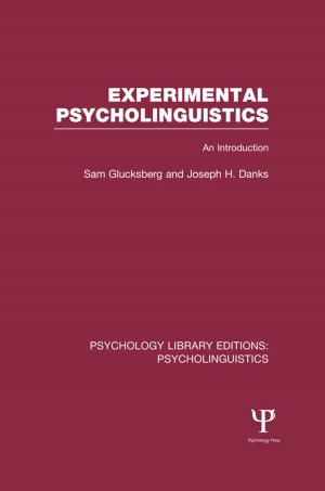 Cover of the book Experimental Psycholinguistics (PLE: Psycholinguistics) by Martin Knapp, Paul Cambridge, Corinne Thomason, Jennifer Beecham, Caroline Allen, ROBIN Darton
