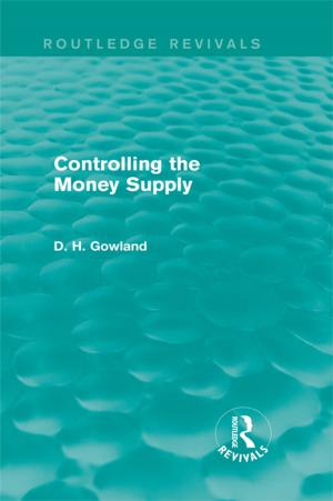 Book cover of Controlling the Money Supply (Routledge Revivals)