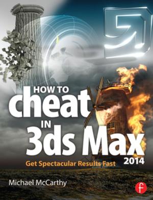Cover of the book How to Cheat in 3ds Max 2014 by Michael Dixon, Keiran Sweeney