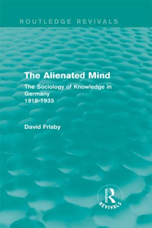 Book cover of The Alienated Mind (Routledge Revivals)
