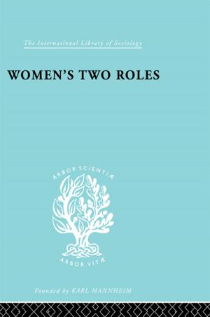 Cover of the book Women's Two Roles by Kendra Schank Smith, Albert C. Smith