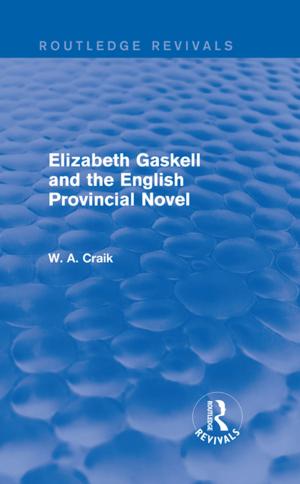 Cover of the book Elizabeth Gaskell and the English Provincial Novel by Marie Antoinette Tonnelat