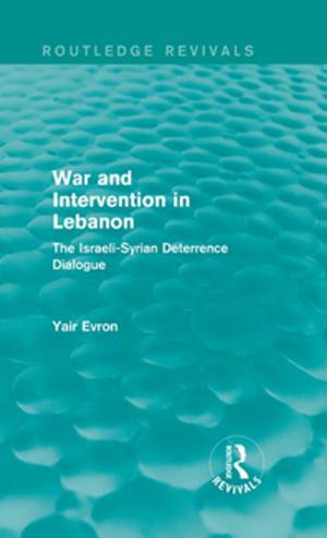Cover of the book War and Intervention in Lebanon (Routledge Revivals) by James H. McMillan
