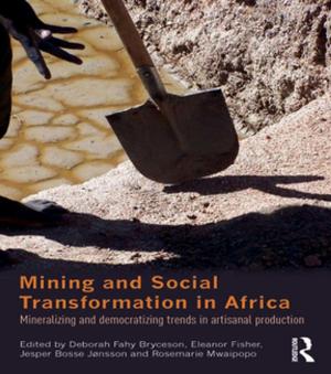 Cover of the book Mining and Social Transformation in Africa by Gerald J. Mozdzierz, Paul R. Peluso, Joseph Lisiecki