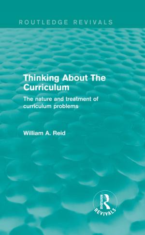 Cover of the book Thinking About The Curriculum (Routledge Revivals) by Ann D'Ercole, Jack Drescher