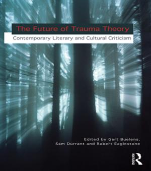 Cover of the book The Future of Trauma Theory by Pietro Toggia, Pat Lauderdale