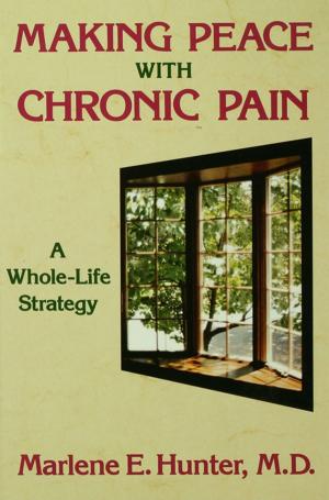 Cover of the book Making Peace With Chronic Pain by Michael D. Yapko, Ph.D.