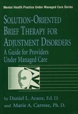 Book cover of Solution-Oriented Brief Therapy For Adjustment Disorders: A Guide