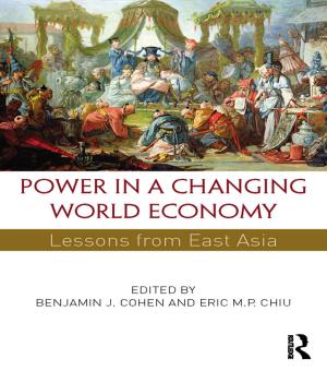 Cover of the book Power in a Changing World Economy by Triant G. Flouris, Dennis Lock
