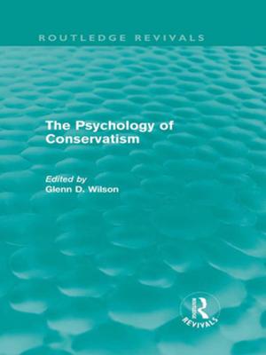 Cover of the book The Psychology of Conservatism (Routledge Revivals) by 