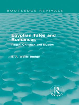 Cover of the book Egyptian Tales and Romances (Routledge Revivals) by E. A. Wallis Budge