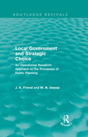 Cover of the book Local Government and Strategic Choice (Routledge Revivals) by Eric Cheyfitz