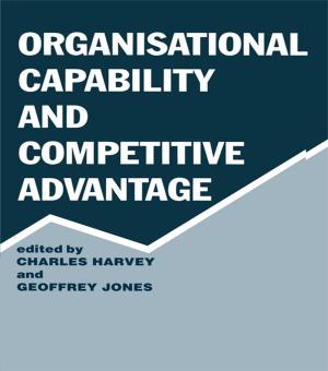 Cover of the book Organisational Capability and Competitive Advantage by J Tripp