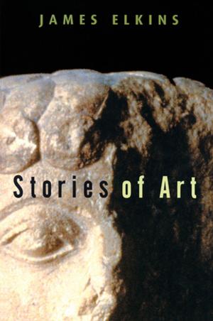 Cover of the book Stories of Art by Anthony Slide