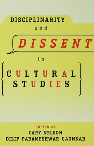 Cover of the book Disciplinarity and Dissent in Cultural Studies by Sofie Bouteligier