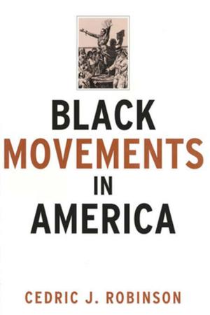 Cover of the book Black Movements in America by Bernadette Bensaude-Vincent