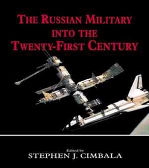 Cover of the book The Russian Military into the 21st Century by 