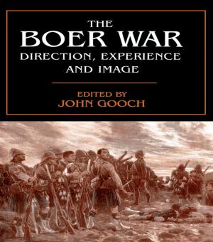 Cover of the book The Boer War by Gregory Blue, Martin Bunton, Ralph C. Croizier, Gregory Blue, Martin Bunton, Criozier, Ralph