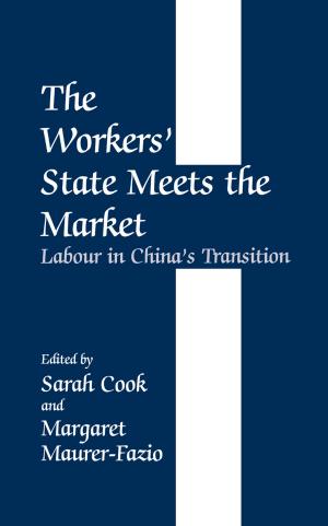 Cover of the book The Workers' State Meets the Market by Kristian Cedervall Lauta