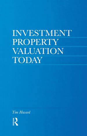 Cover of the book Investment Property Valuation Today by Frances Alston, Emily J. Millikin, Willie Piispanen