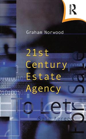 Cover of the book Twenty-First Century Estate Agency by Bruce Choy, Danny D. Reible