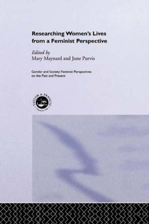 Cover of the book Researching Women's Lives From A Feminist Perspective by Saswat Sarangi, Pankaj Sharma