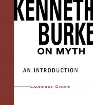 Cover of the book Kenneth Burke on Myth by Bradley Stoke