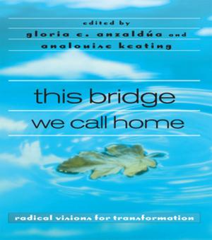 Cover of the book this bridge we call home by Dea H. Boster