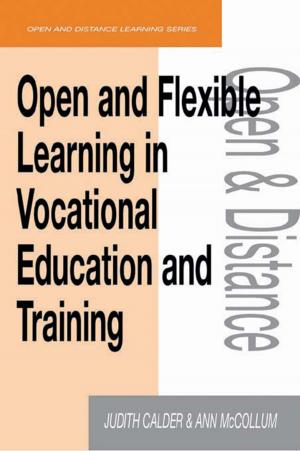 Cover of the book Open and Flexible Learning in Vocational Education and Training by Steven F Bucky, Joanne E Callan, George Stricker
