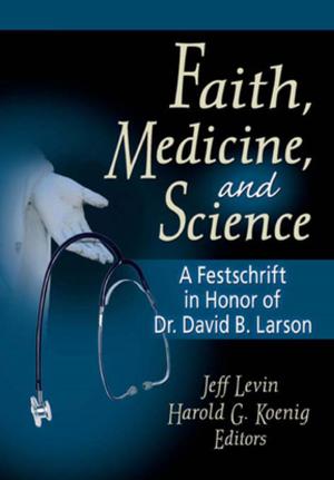 Cover of the book Faith, Medicine, and Science by Connie Bus