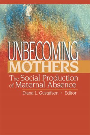 Cover of the book Unbecoming Mothers by Clive R Belfield, Henry M. Levin