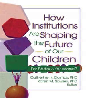 Cover of the book How Institutions are Shaping the Future of Our Children by Sir Richard Burn