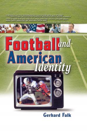Cover of the book Football and American Identity by Iain MacRury