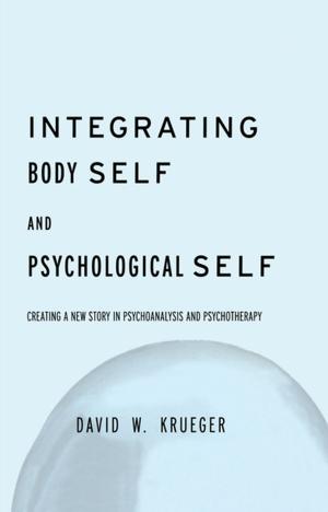 Book cover of Integrating Body Self & Psychological Self