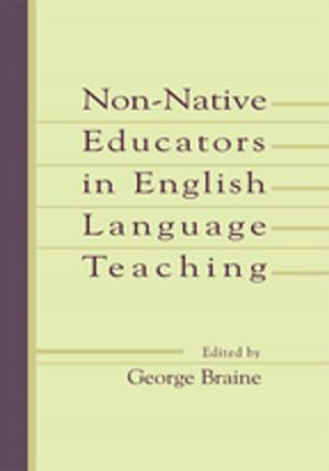 Cover of the book Non-native Educators in English Language Teaching by Radio Cremata, Joseph Michael Pignato, Bryan Powell, Gareth Dylan Smith