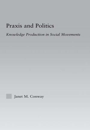 Cover of the book Praxis and Politics by 