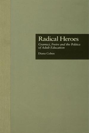 Cover of the book Radical Heroes by Shelagh Heffernan