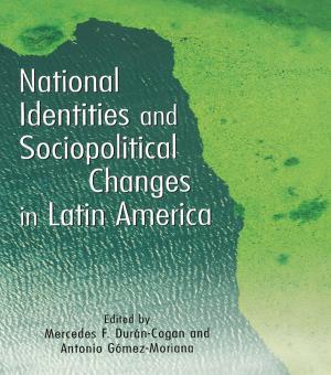 Cover of the book National Identities and Socio-Political Changes in Latin America by Hilary Pilkington, Al'bina Garifzianova, Elena Omel'chenko