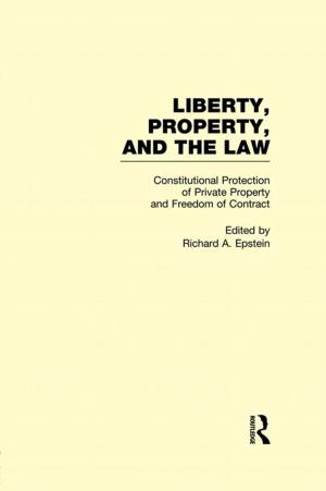 Cover of the book Constitutional Protection of Private Property and Freedom of Contract by David Evans