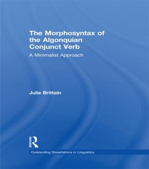 Cover of the book The Morphosyntax of the Algonquian Conjunct Verb by 