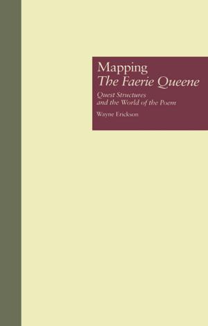 Cover of the book Mapping The Faerie Queene by Liliana Albertazzi, Dale Jacquette