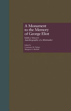 Cover of the book A Monument to the Memory of George Eliot by Bernard E Jones
