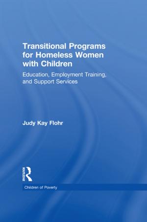 Cover of the book Transitional Programs for Homeless Women with Children by Kaliappa Kalirajan, Shashanka Bhide