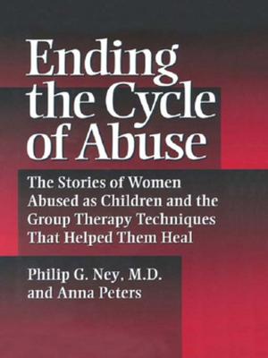 Cover of the book Ending The Cycle Of Abuse by Kory Floyd, Paul Schrodt, Larry Erbert, Angela Trethewey