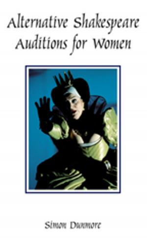 Cover of the book Alternative Shakespeare Auditions for Women by Luke Moffett