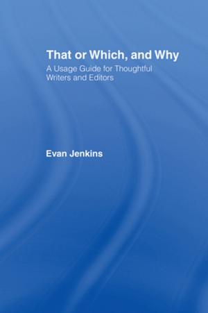 Cover of the book That or Which, and Why by Gregory J. Downey