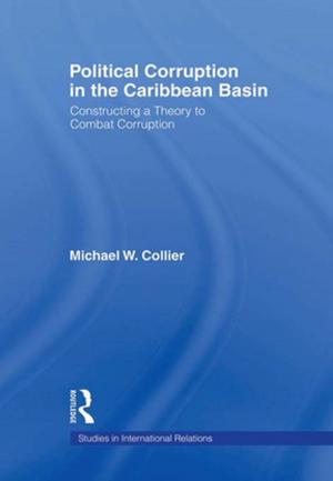 Cover of the book Political Corruption in the Caribbean Basin by Sam Kogan